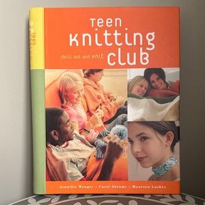 Teen Knitting Club Book by Jennifer Wenger, Carol Abrams, Maureen Lasher